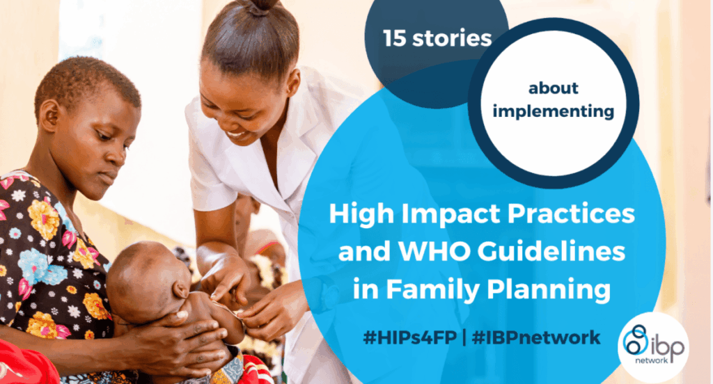 High Impact Practices and WHO Guidelines for Family Planning